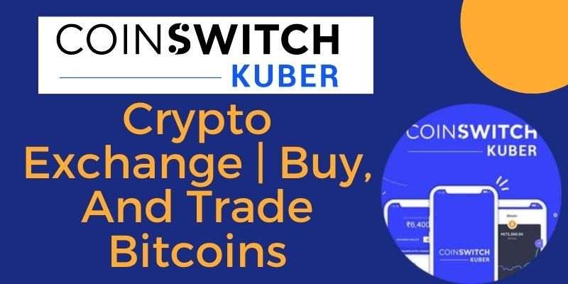 CoinSwitchKuber Best Platform To Buy CryptoCurrency