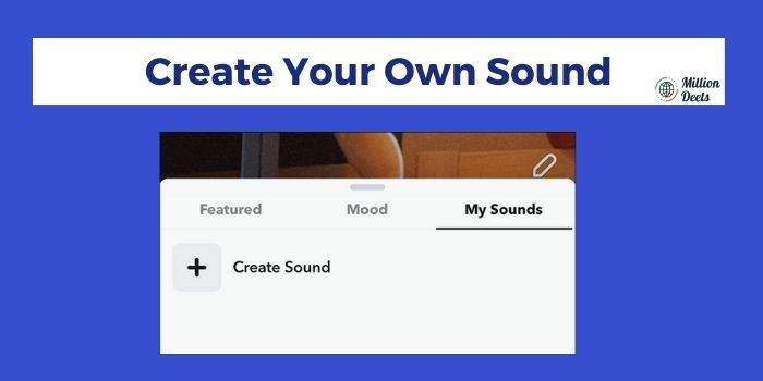 Snapchat Create Your Own Sound