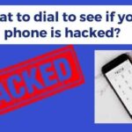 code to check if your phone is hacked