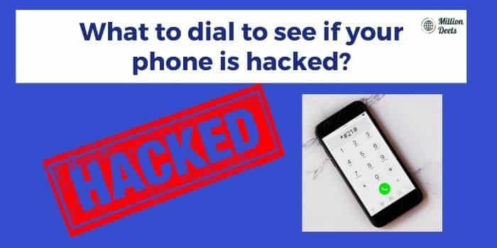 code to check if your phone is hacked
