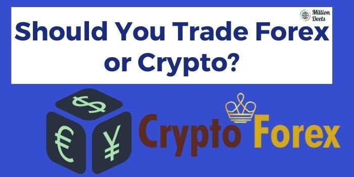 Should You Trade Forex or Crypto