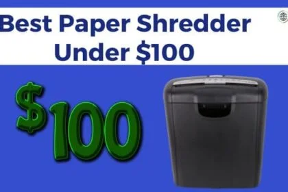 Best Paper Shredder Under $100
