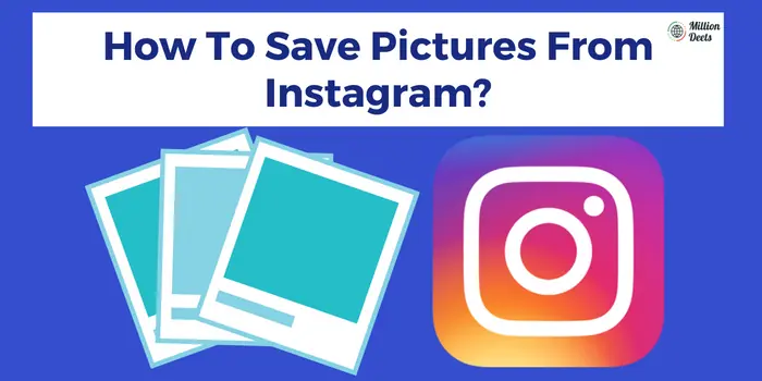 Save Pictures From Instagram