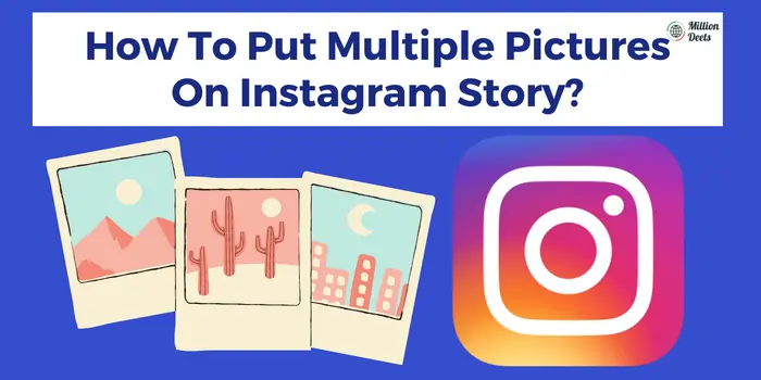 Put Multiple Pictures On Instagram Story