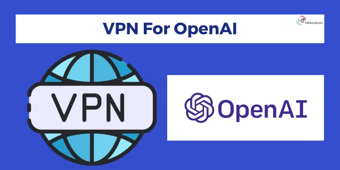 VPN For OpenAI