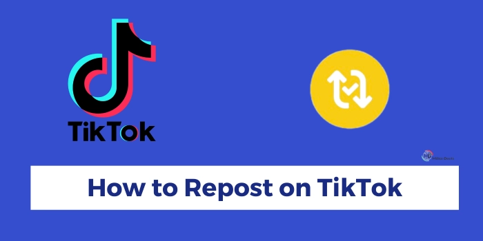 How to Repost on TikTok