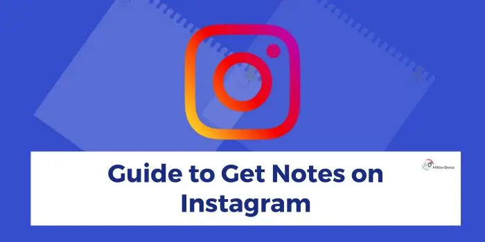 how to get notes on Instagram