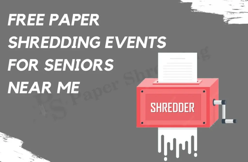 Free Paper Shredding for Seniors Near Me 2024