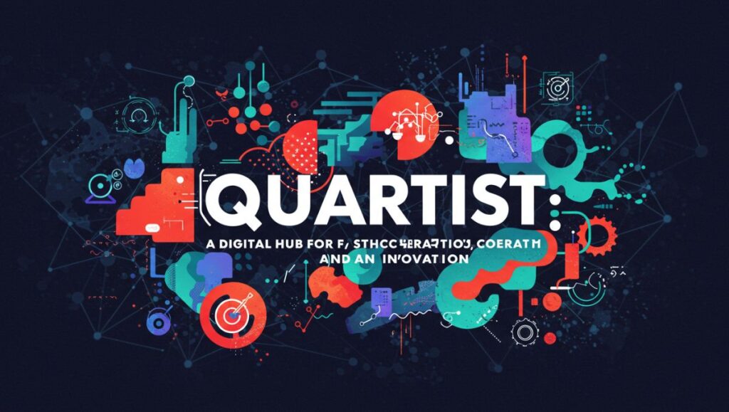 Quartist: A Digital Hub for Creativity, Collaboration, and Innovation