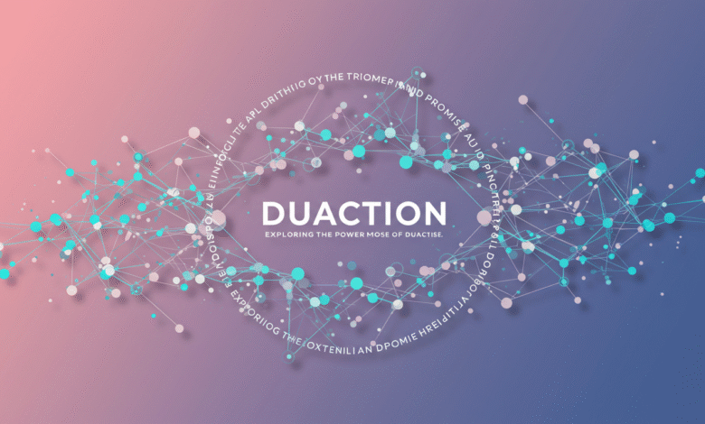 Duaction