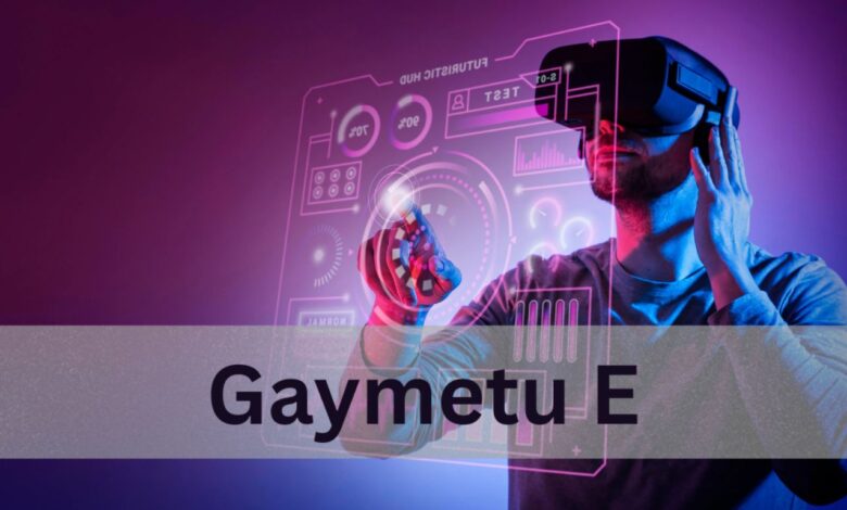 Gaymetu E