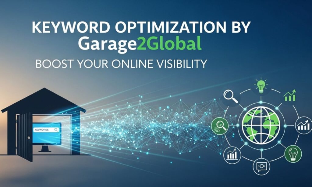 Keyword optimization by garage2global: Boost Your Online Visibility